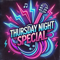 Thursday Night Special