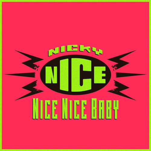 NICKY NICE - NICE NICE BABY