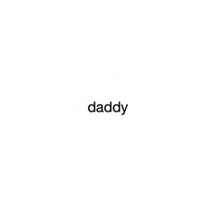 daddy