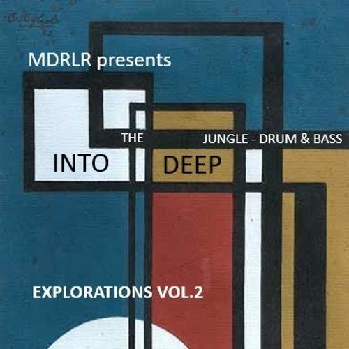 MDRLR - INTO THE DEEP - Explorations Vol.2