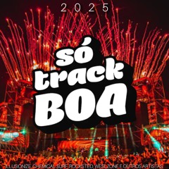 SÓ TRACK BOA 2025 SETEMBRO | SET MIX ILLUSIONIZE, CHEMICAL SURF, ROCKSTED & WESLZONE.