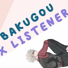 Call me | Bakugou x Listener | My Hero Academia
