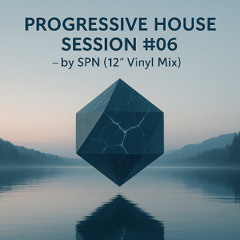 Progressive House Session #06 (12" Vinyl Mix)