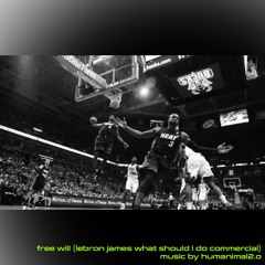 free will original mix (what should i do lbj commercial)