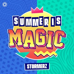 Stormerz - Summer Is Magic | Q-dance Records