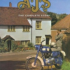 Access PDF 📁 AJS: The Complete Story (Motoclassics) by  Mick Walker KINDLE PDF EBOOK