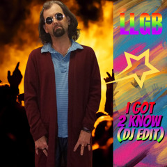 I got to know (DJ Edit)