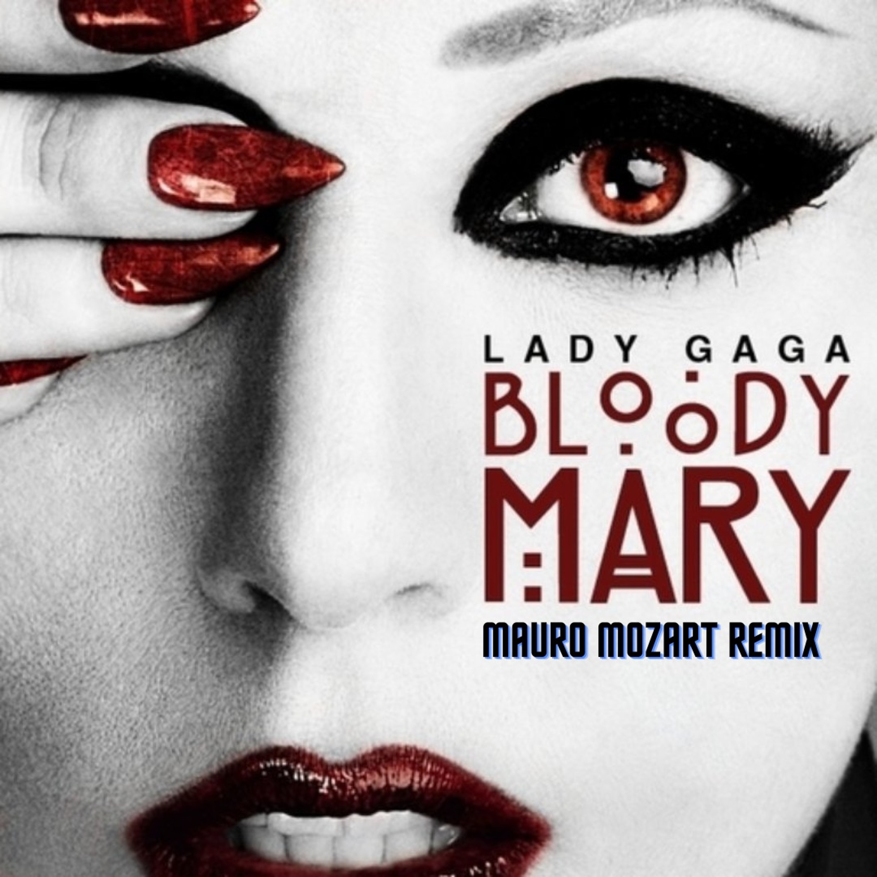 Bloody MARY (Mauro Mozart Remix) episode artwork