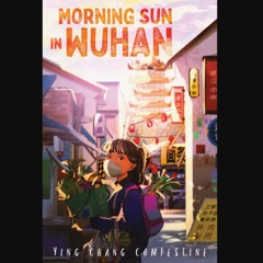 [PDF] eBOOK Read 📕 Morning Sun in Wuhan Read online