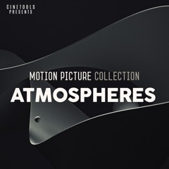Motion Picture: Atmospheres