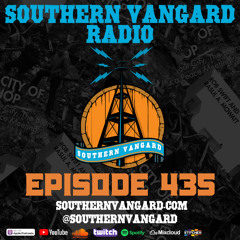 Episode 435 - Southern Vangard Radio