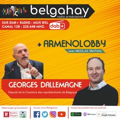 Armenolobby par Nicolas Tavitian - invité Georges Dallemagne