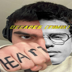 Decades [TiMix] / (Unmix’d) [Extended]
