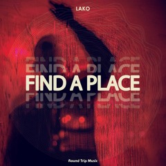 Lako - Find A Place