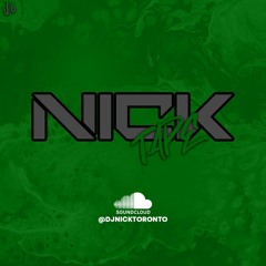 NICKTAPE Volume 6 @DJNickToronto