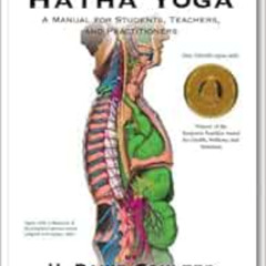 Read EBOOK 💗 Anatomy of Hatha Yoga: A Manual for Students, Teachers and Practitioner