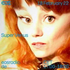 EOS radio | Super Venus