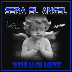 Ultra & Lisa López - Sera El Ángel (Euro Remix Version)