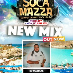 SocaMazza 2021 Mix by DJ Majikal