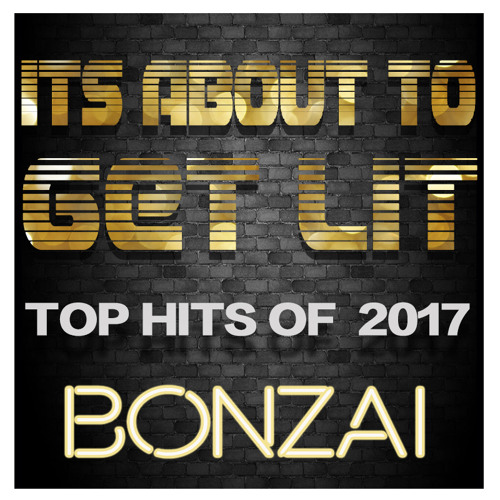 Stream It's About To Get Lit by bonzai | Listen online for free on  SoundCloud