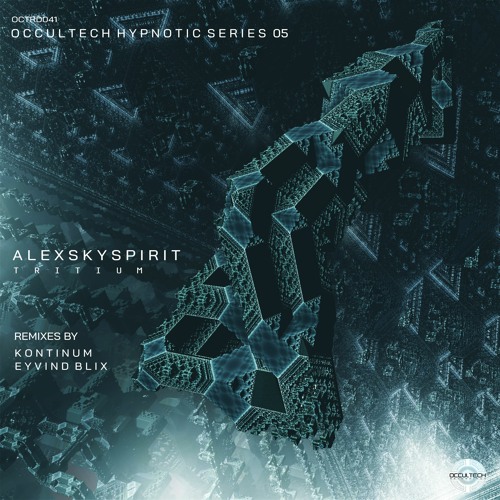 Alexskyspirit - Tritium (Eyvind Blix Remix)