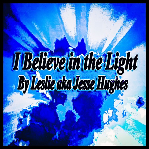 I Believe In The Light Version Five