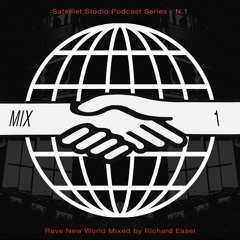 Richard Easel (Satelliet FM) - Rave New World #1