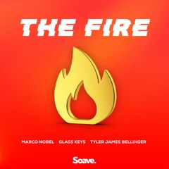 Marco Nobel, Glass Keys, Tyler James Bellinger - The Fire