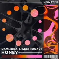 Cammora, Massi Rocket - Honey (Radio Edit)