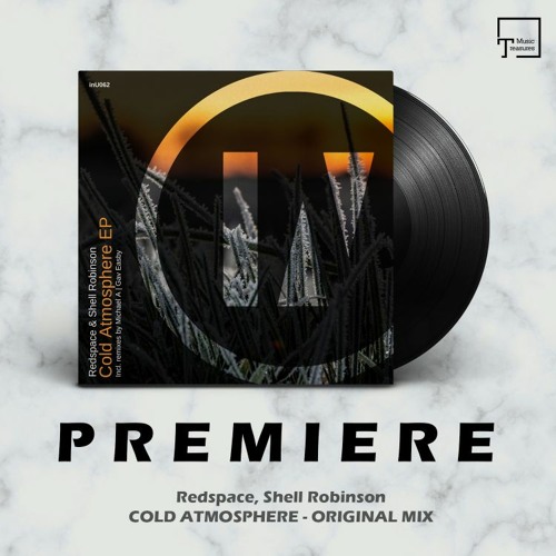 PREMIERE: Redspace, Shell Robinson - Cold Atmosphere (Original Mix) [INU]