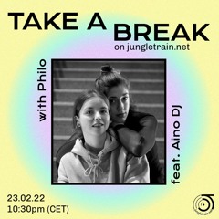 220223 - Take a Break on jungletrain.net feat. Aino DJ
