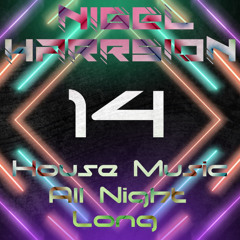 House Music All Night Long ep.14