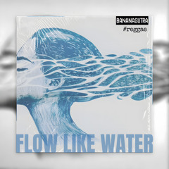 Flow like Water, My Friend