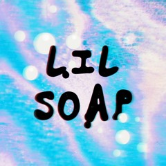 Lil Soap