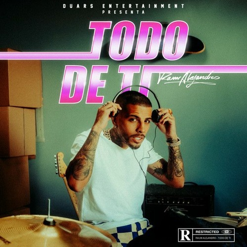 Rauw Alejandro - Todo De Ti (Uriel Leyva Remix)