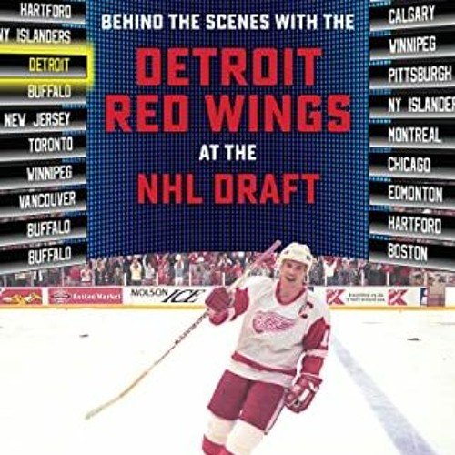 On the Clock: Detroit Red Wings: Behind the Scenes with the Detroit Red  Wings at the NHL Draft
