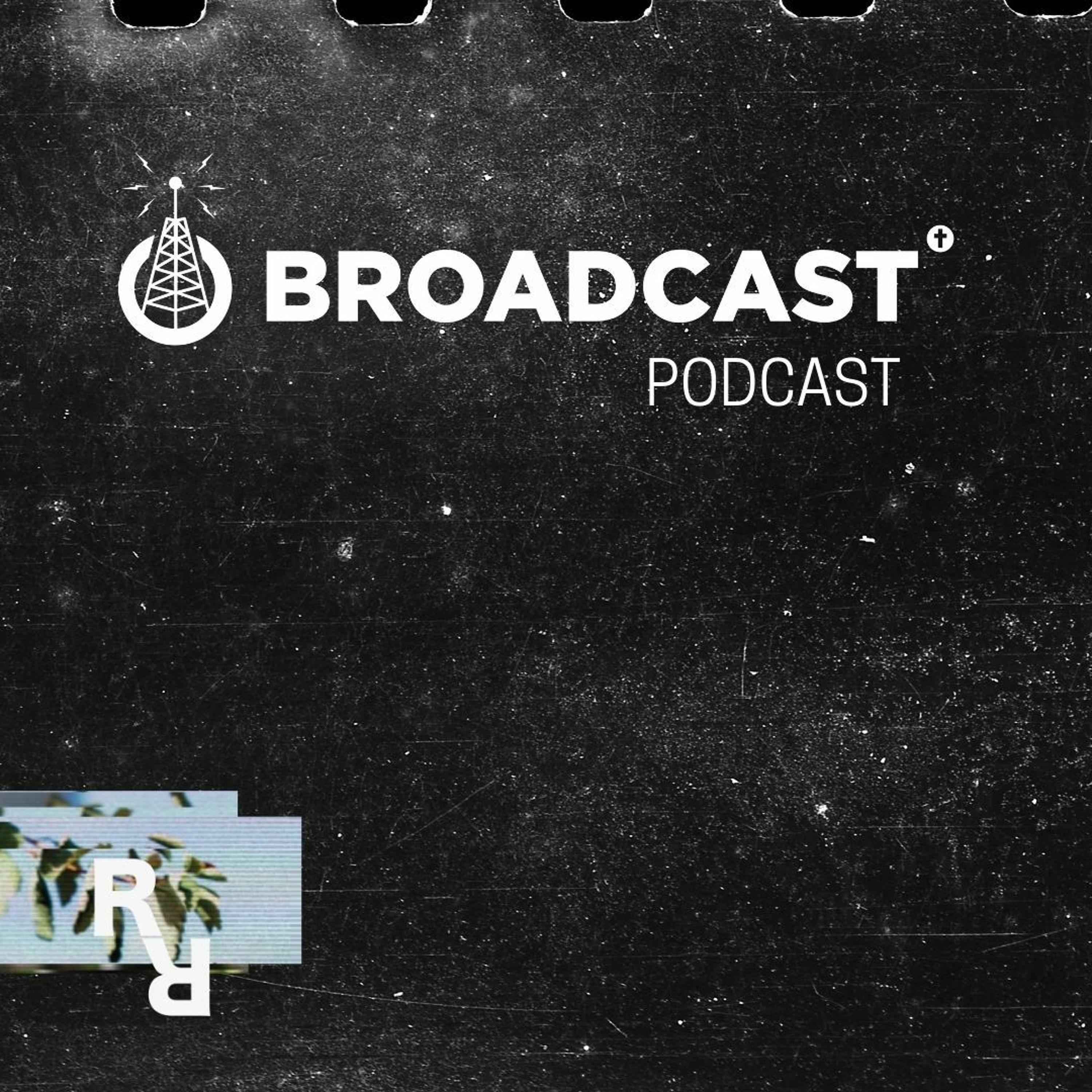 Broadcast Church Planting Podcast