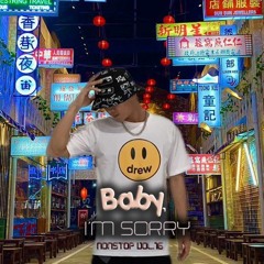 Baby,Im Sorry - Nonstop Vol.16 - VJay Mix