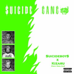 $uicide Gang - $uicideboy$ x Kizaru