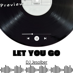 Let You Go [FREE DOWNLOAD]