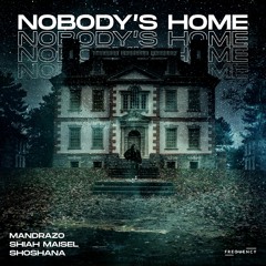 Mandrazo, Shiah Maisel, Shoshana - Nobody's Home