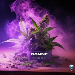 BONNE WEED - TAÏRO (LE KLOWN REMIX)