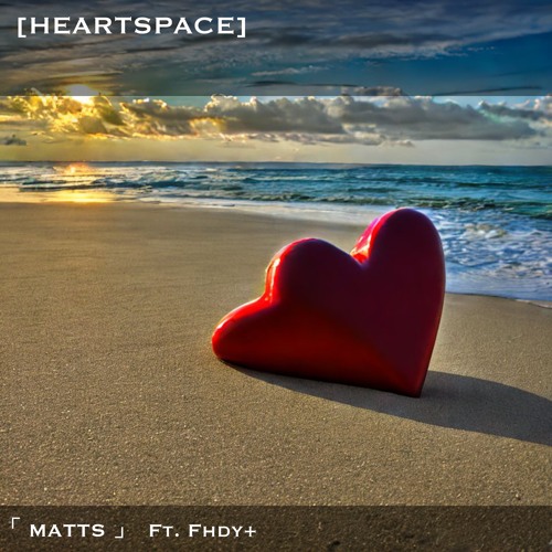 Heartspace feat  FhdyPlus
