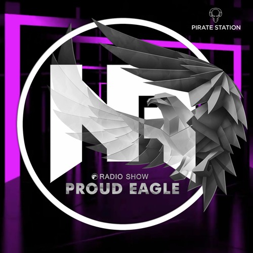 Nelver - Proud Eagle Radio Show #511 [Pirate Station Online] (13-03-2024)