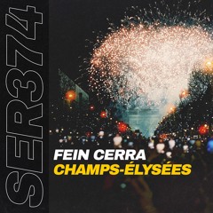 Fein Cerra - Champs-Elysées (Radio Edit) - SERIAL Records