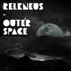 Relkneus Outer Space