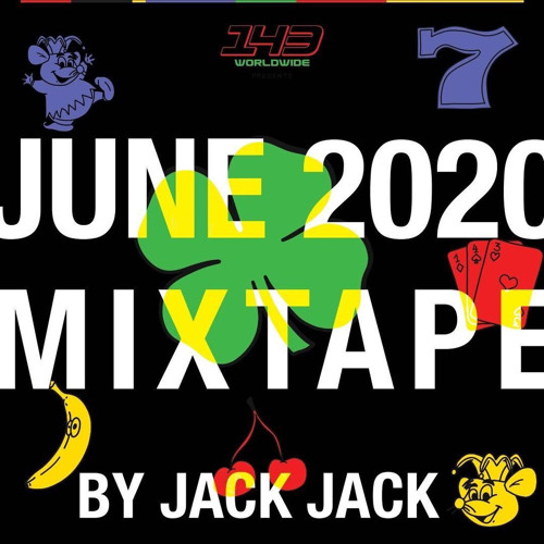 143 JUNE MIXTAPE - JACKJACK