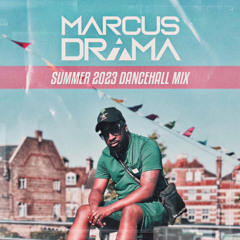 Summer 2023 Dancehall Mix