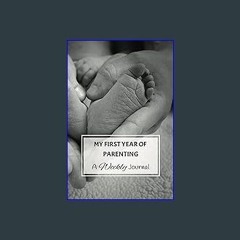 ((Ebook)) ⚡ My First Year of Parenting - Weekly Journal Memory Book for New Parents, New Mom Gift,