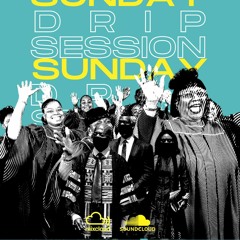 Sunday Drip [Gospel Set] 1:31